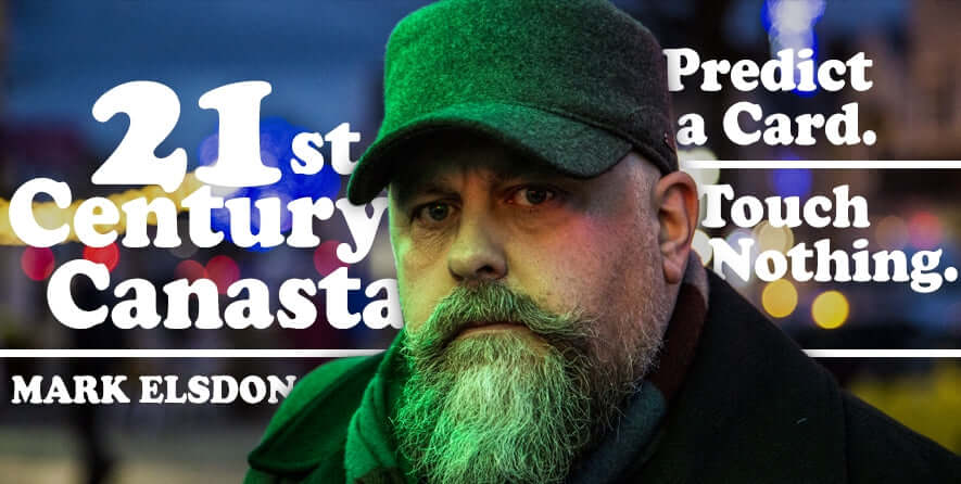 21st Century Canasta by Mark Elsdon | Ellusionist