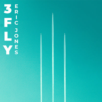 Three Fly by Eric Jones | Ellusionist