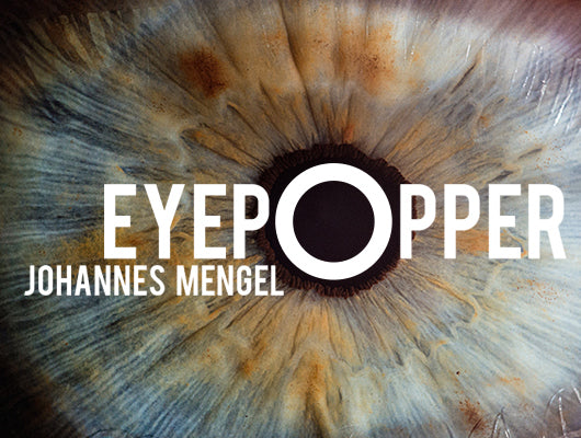 Eyepopper by Johannes Mengel | Ellusionist