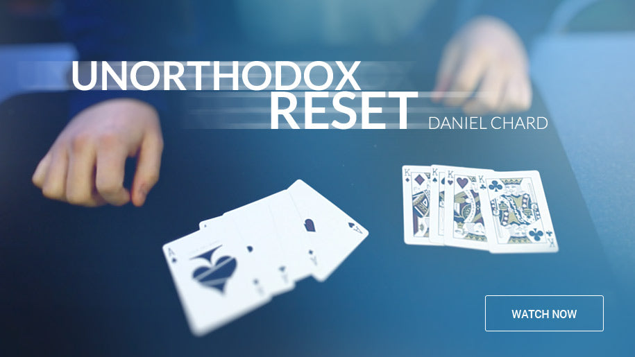 Unorthodox Reset by Daniel Chard | Ellusionist