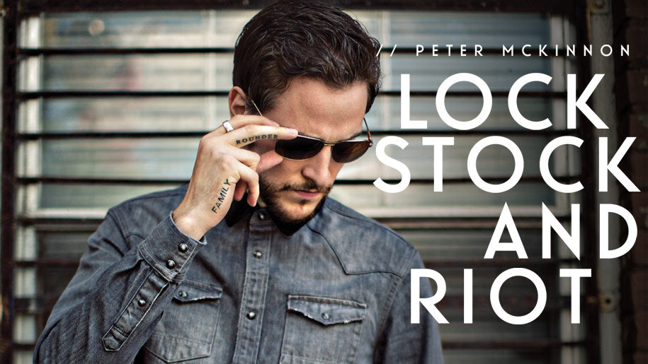 Lock Stock & Riot by Peter McKinnon | Ellusionist