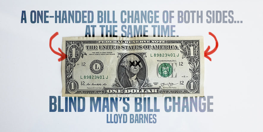 Blind Man's Bill Change by Lloyd Barnes | Ellusionist