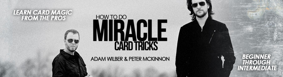 How to do Miracle Card Tricks by Pete McKinnon & Adam Wilber | Ellusionist