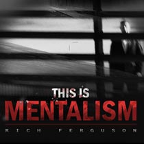 This is Mentalism by Rich Ferguson | Ellusionist